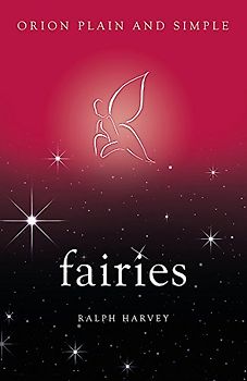 Fairies, Orion Plain and Simple: Ralph Harvey