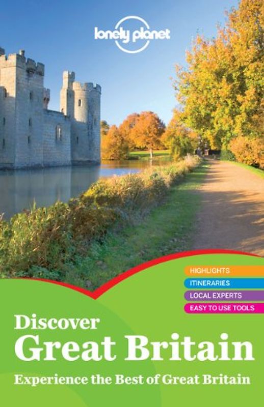 Discover Great Britain: Country Guide (Lonely Planet Discover Great Britain)