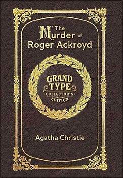 Large Print - The Murder of Roger Ackroyd - Grand Type Collector's Edition - Matte Hardcover with Dust Jacket
