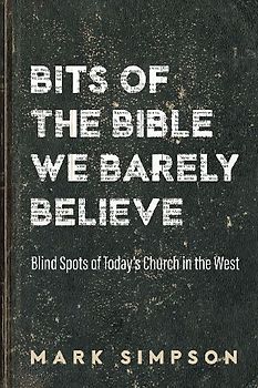 Bits of the Bible We Barely Believe