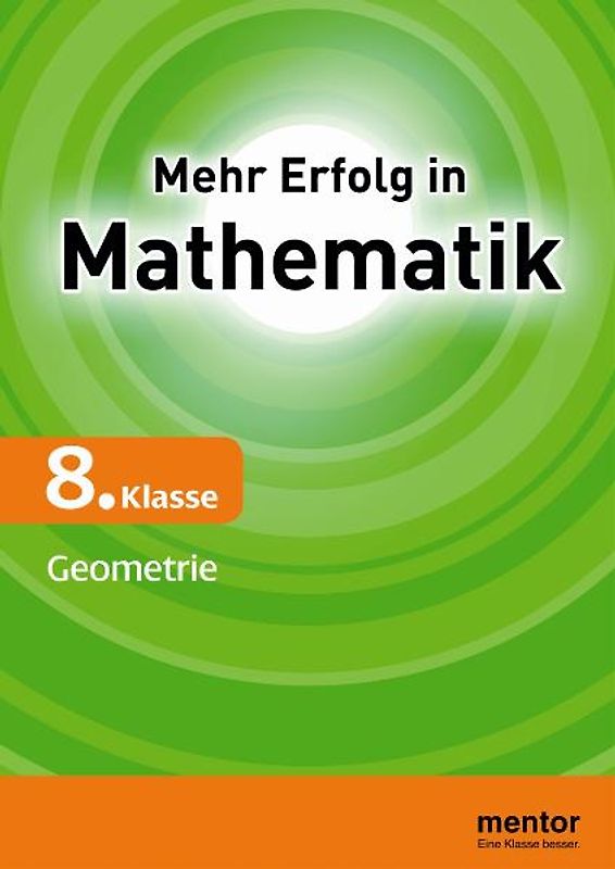 Mehr Erfolg in Mathematik, 8. Klasse: Geometrie
