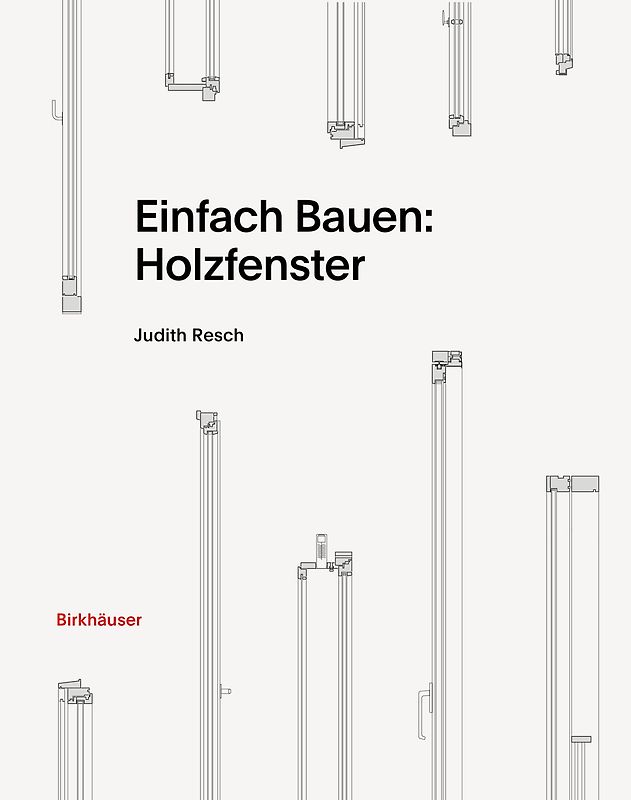 Einfach Bauen: Holzfenster