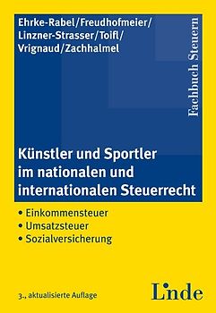 Künstler und Sportler im nationalen und internationalen Steuerrecht