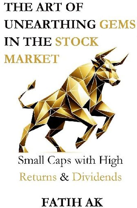 The Art of Unearthing Gems in the Stock Market