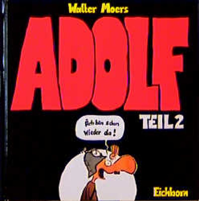 Adolf - Äch bin schon wieder da