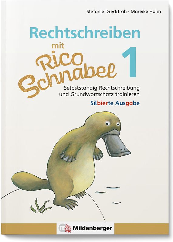 Rechtschreiben mit Rico Schnabel, Klasse 1 - silbierte Ausgabe