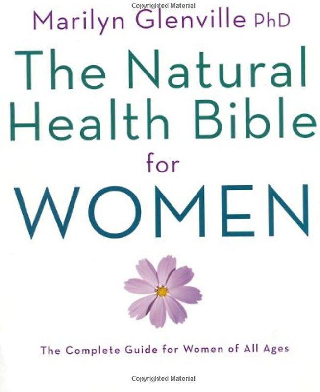 Natural Health Bible for Women - Marilyn Glenville