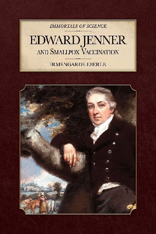 Edward Jenner and Smallpox Vaccination