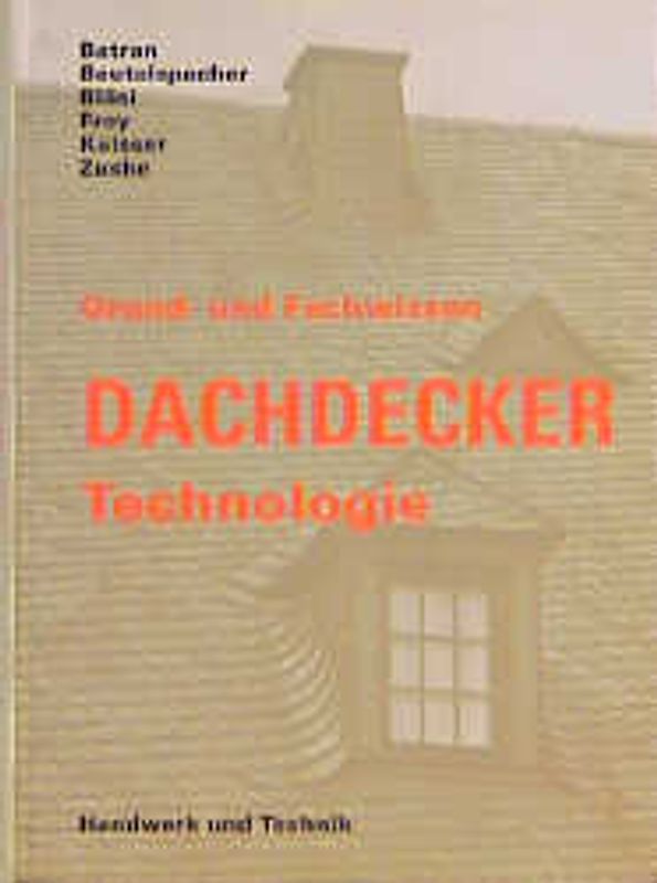Dachdecker - Grund- und Fachwissen