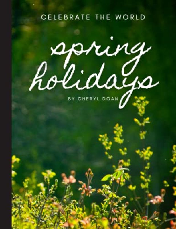 Celebrate the World: Spring Holidays