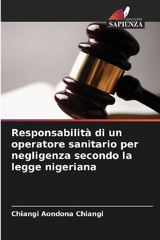 Responsabilità di un operatore sanitario per negligenza secondo la legge nigeriana