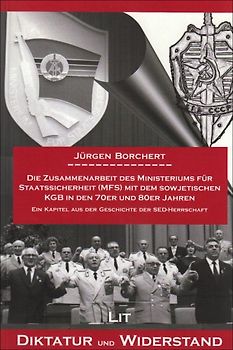 Die Zusammenarbeit des Ministeriums für Staatssicherheit (MfS) mit dem sowjetischen KGB in den 70er und 80er Jahren