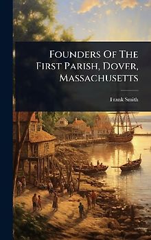 Founders Of The First Parish, Dover, Massachusetts