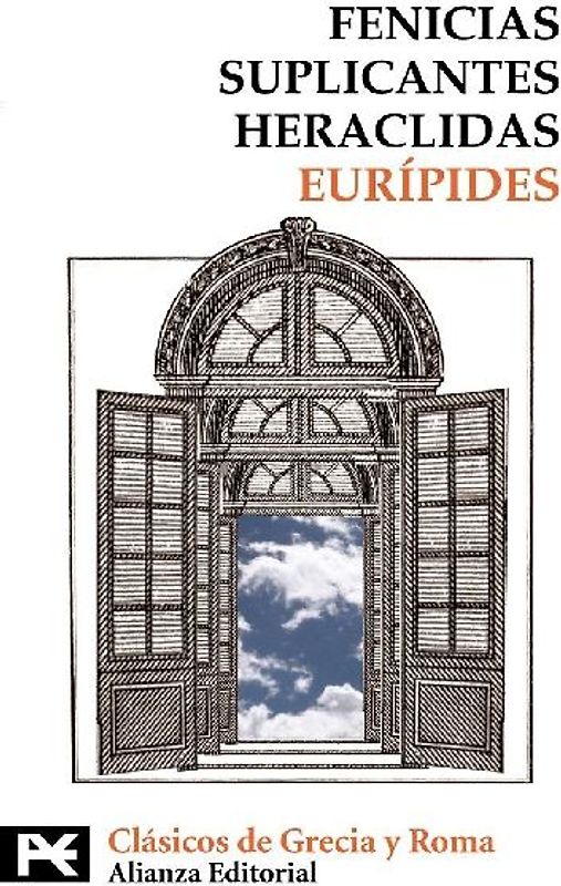 Fenicias ; Suplicantes ; Heraclidas