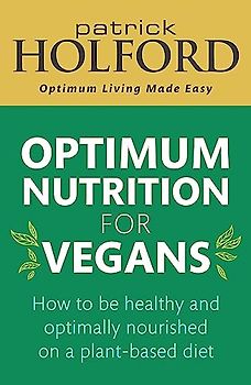 Optimum Nutrition for Vegans
