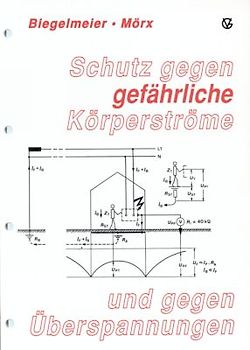 Schutz gegen gefährliche Körperströme und gegen Überspannungen