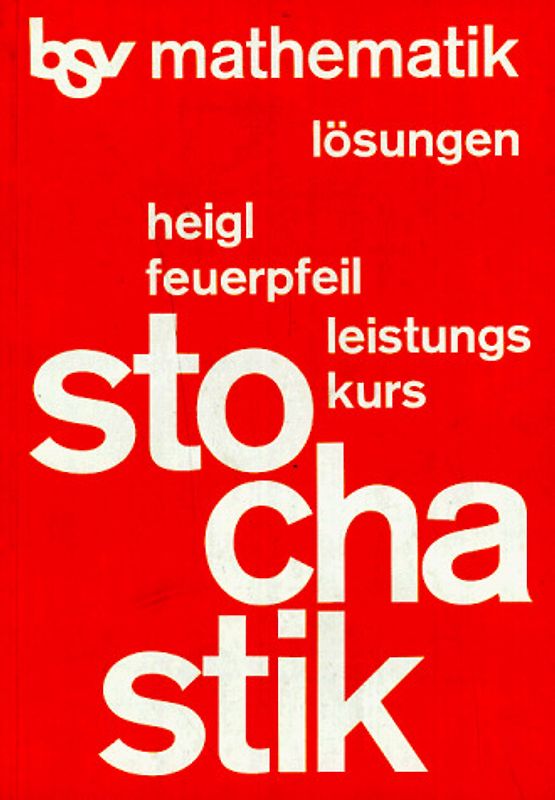 Stochastik. Schülerbuch. Lösungen