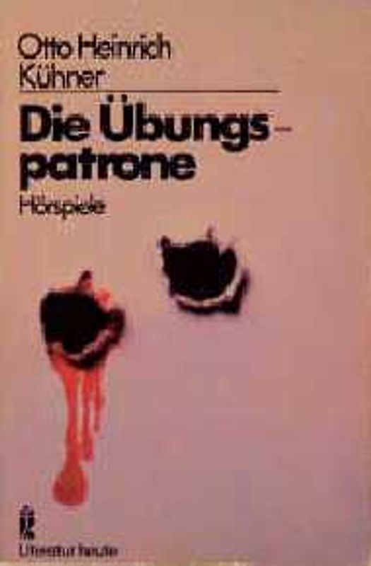 Die Übungspatrone. Hörspiele