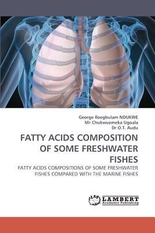FATTY ACIDS COMPOSITION OF SOME FRESHWATER FISHES