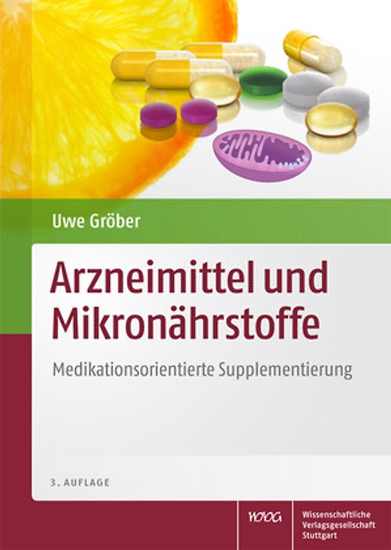 Arzneimittel und Mikronährstoffe. Medikationsorientierte Supplementierung