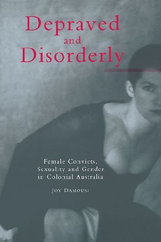Depraved and Disorderly