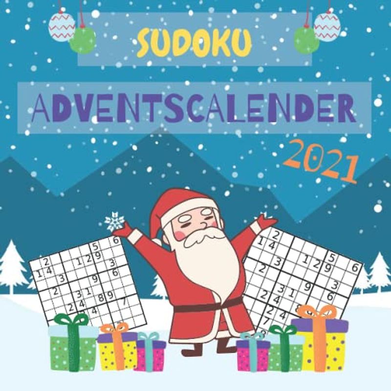 Sudoku Adventskalender 2021: 154 Sudoku-Rätsel in 3 Schwierigkeitsstufen von leicht bis schwer Weihnachtskalender für Erwachsene und Kinder