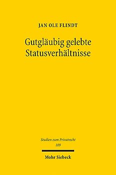 Gutgläubig gelebte Statusverhältnisse