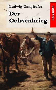 Der Ochsenkrieg: Roman aus dem 15. Jahrhundert