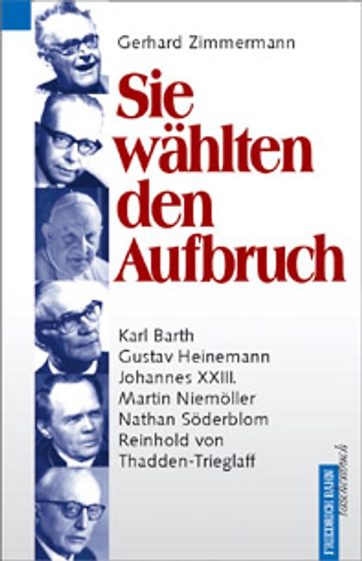 Sie wählten den Aufbruch