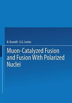 Muon-Catalyzed Fusion and Fusion with Polarized Nuclei