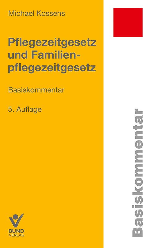 Pflegezeitgesetz und Familienpflegezeitgesetz