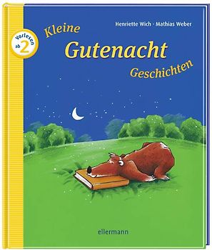 Kleine Gutenacht-Geschichten zum Vorlesen