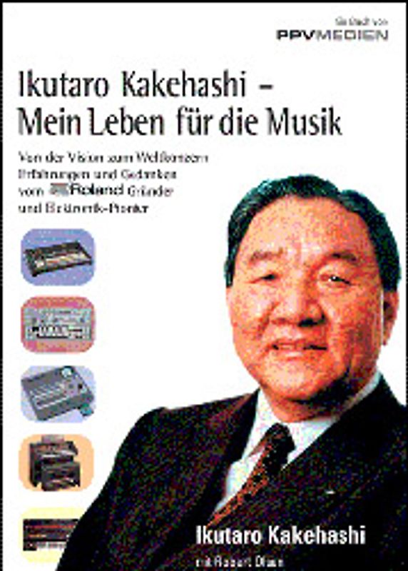 Ikutaro Kakehashi - Mein Leben für die Musik