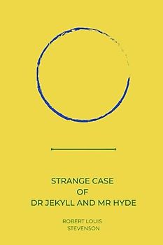 strange case of dr jekyll and mr hyde by Robert Louis Stevenson
