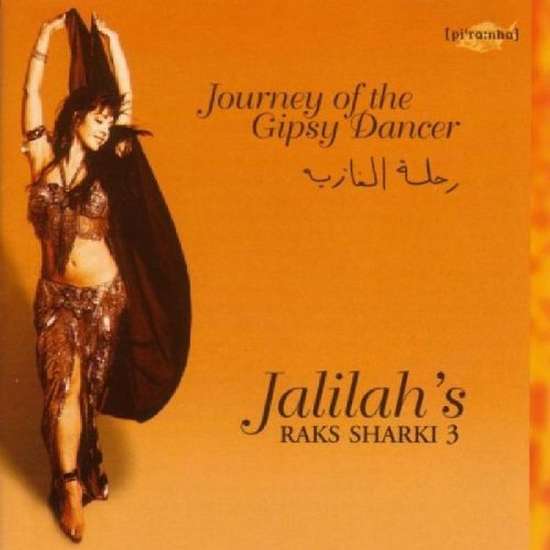 Jalilah - Raks Sharki 3:Journey of the Gipsy Dancer