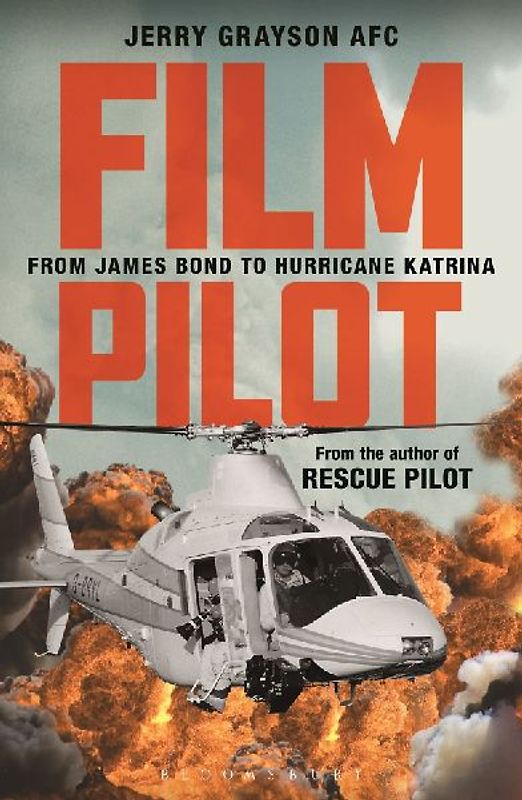 Film Pilot: From James Bond to Hurricane Katrina