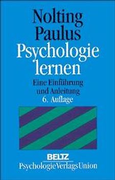 Psychologie lernen. Eine Einführung und Anleitung