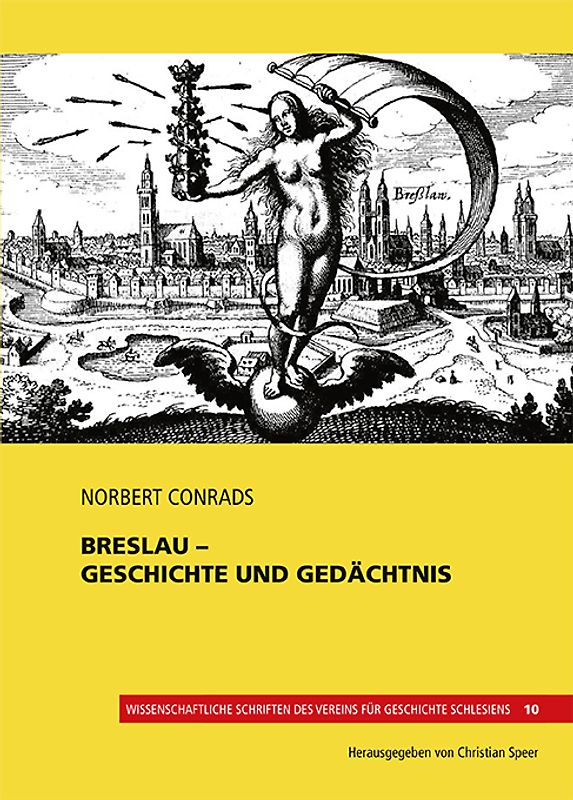 Breslau – Geschichte und Gedächtnis