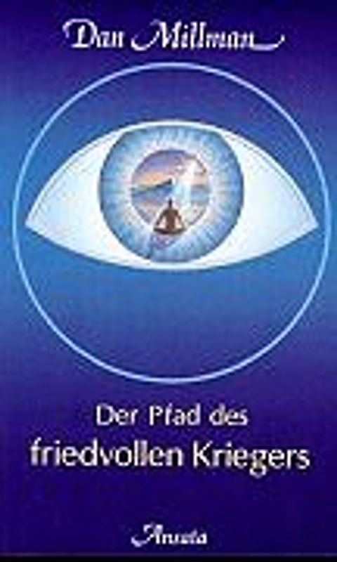 Der Pfad des friedvollen Kriegers