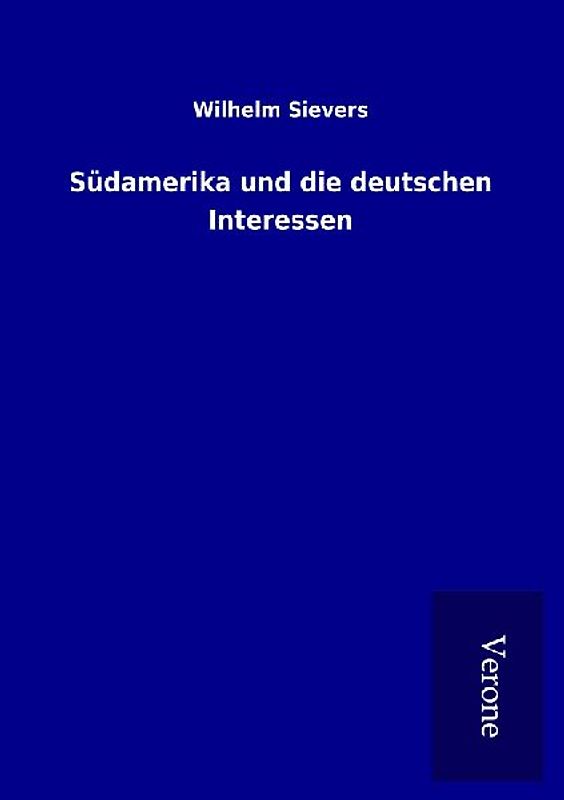 Südamerika und die deutschen Interessen