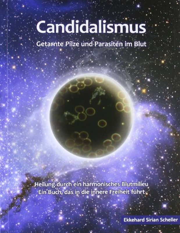 "Candidalismus" Getarnte Pilze und Parasiten im Blut