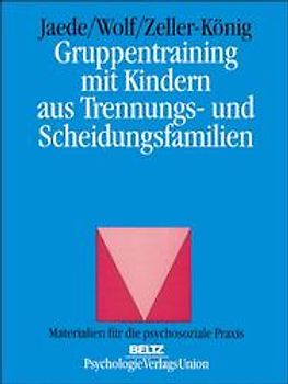 Gruppentraining mit Kindern aus Trennungs- und Scheidungsfamilien