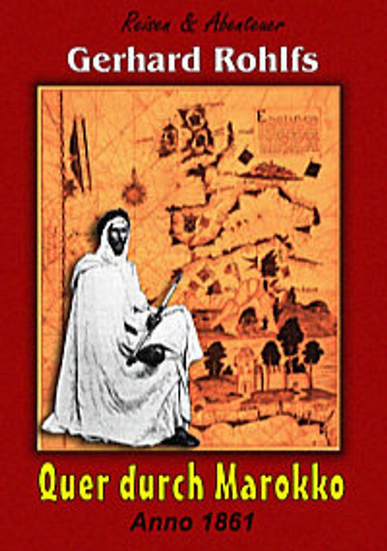 Quer durch Marokko - Anno 1861