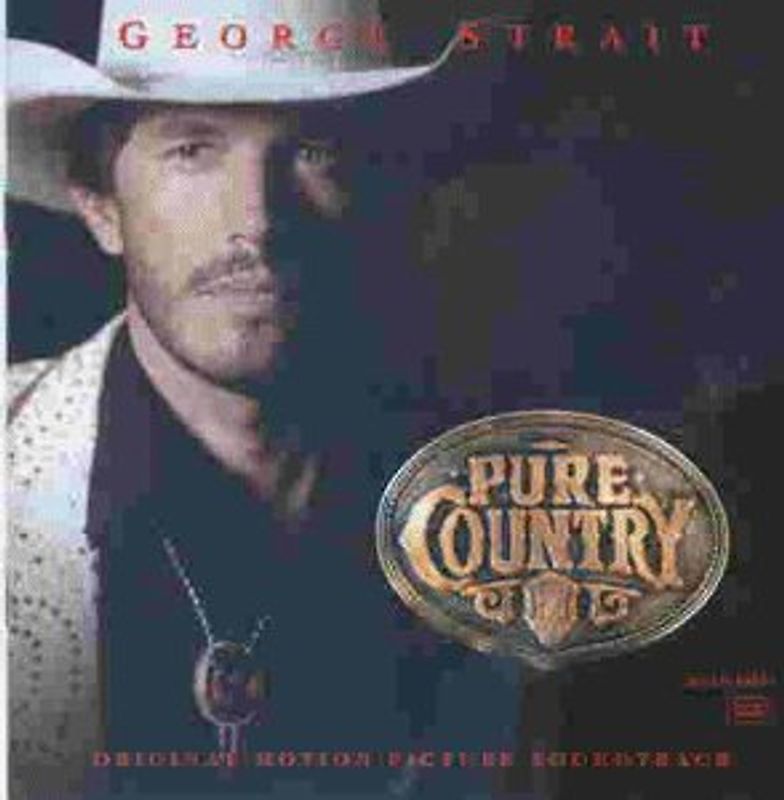 George Strait - Pure Country