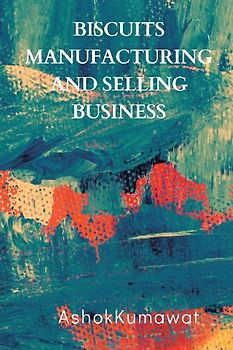 Biscuits Manufacturing and Selling Business