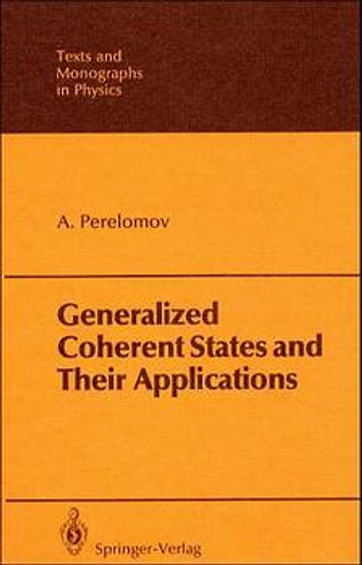 Generalized Coherent States and Their Applications