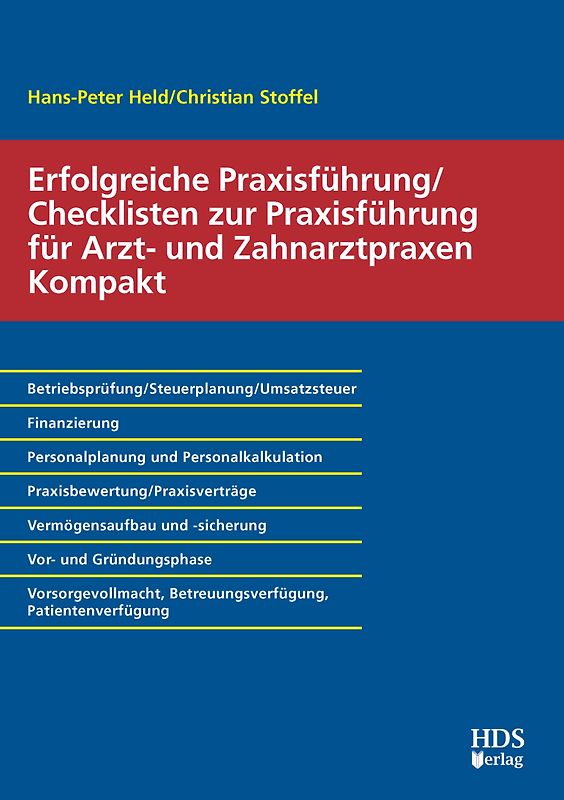 Erfolgreiche Praxisführung/Checklisten zur Praxisführung für Arzt- und Zahnarztpraxen Kompakt