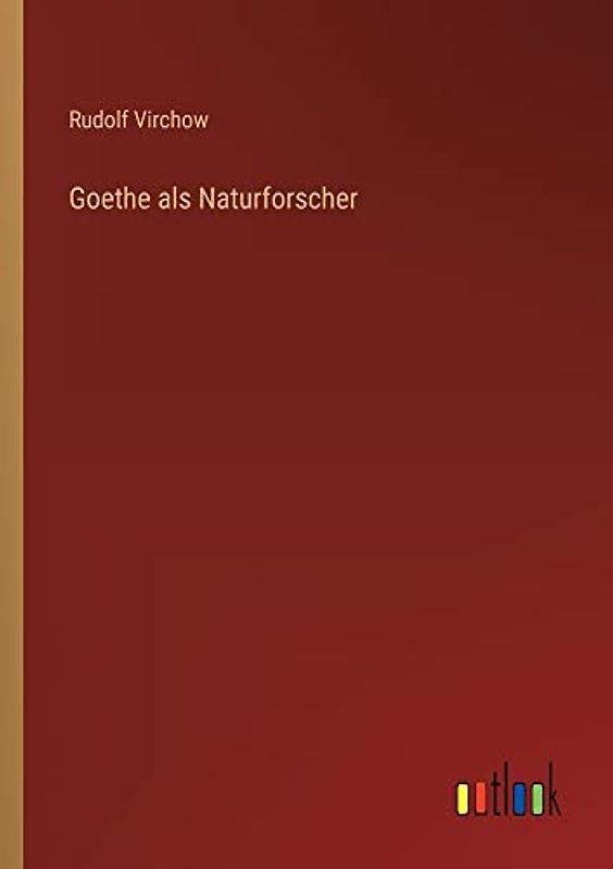 Goethe als Naturforscher