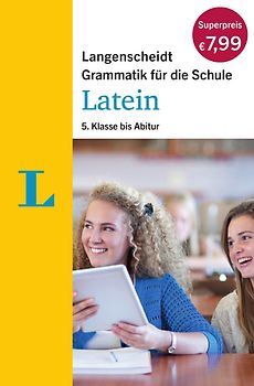 Langenscheidt Grammatik für die Schule: Latein