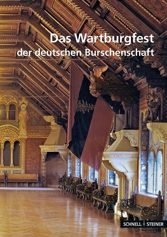 Das Wartburgfest der deutschen Burschenschaft